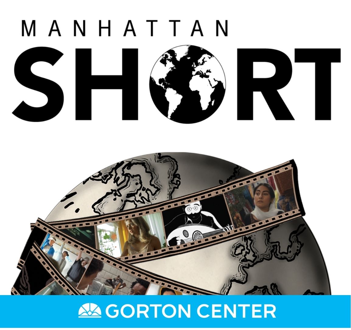 Manhattan Short Film Festival 2026 at Gorton Center
